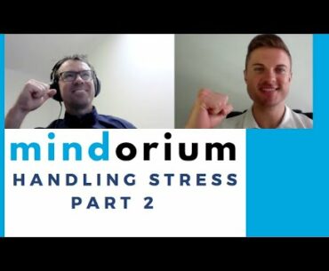 Handling Stress Part 2