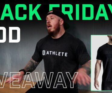 BLACK FRIDAY WOD + GIVEAWAY