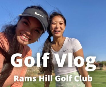 Golf Vlog - Rams Hill Golf Club
