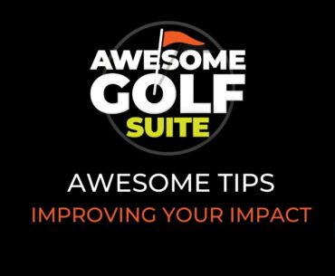 Awesome Tips - How to Improve Your Impact