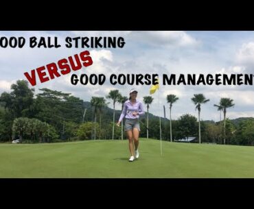 Is Ball Striking or Course Management More Important for Scoring?