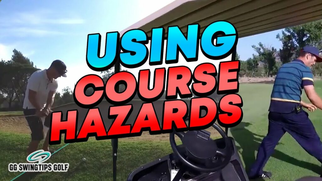 Use Golf Course Hazards to Your Advantage FOGOLF, FOLLOW GOLF