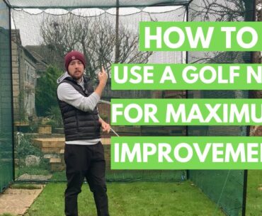 HOW TO USE A GOLF PRACTICE NET FOR MAXIMUM SWING IMPROVEMENT
