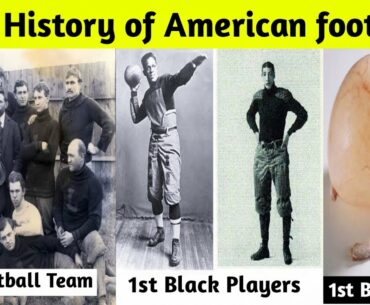 History of American football 2000 BC - 2020 | Evolution of American football, Documentary video