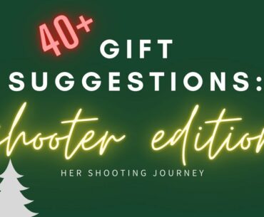 2020 SHOOTER CHRISTMAS GIFT IDEAS