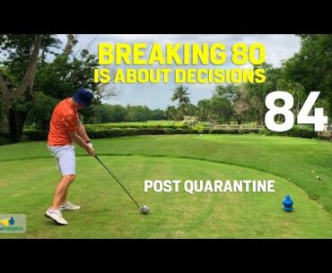 This is What 84 Looks LIke - Breaking 80 is Just a Decision Away