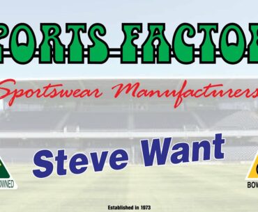 Steve Want - Sports Factory - Lawn Bowls Clothing Manufacturers