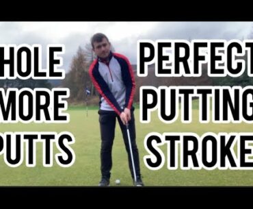 HOLE MORE PUTTS- PERFECT PUTTING STROKE
