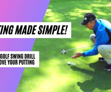 Putting Made Simple! Easy Golf Swing Drill to Improve Your Putting