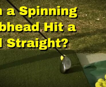 Can you hit a ball with a clubhead that rotates on the shaft?