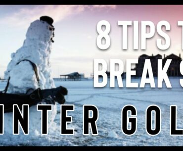 8 Tips To Break 90 In Winter Golf