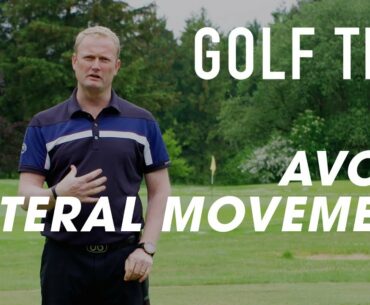 GOLF TIPS: How To Avoid Lateral Movement