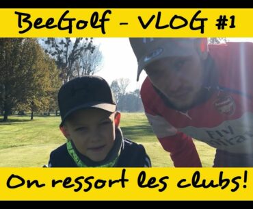 Golf Vlog#1 - On ressort les clubs de golf!