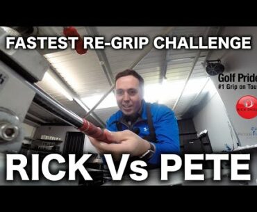 RICK Vs PETER FASTEST GOLF PRIDE RE-GRIP CHALLENGE