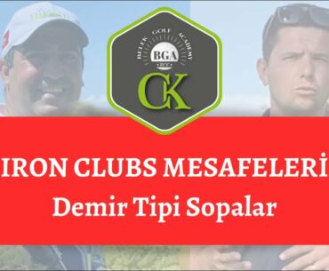Iron clubs Demir tipi mesafeleri