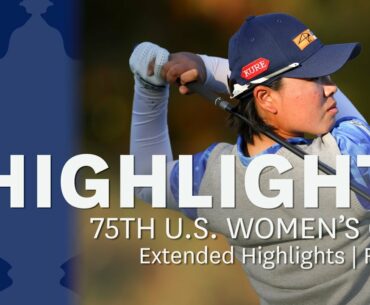 2020 U.S. Women's Open, Round 1: Extended Highlights