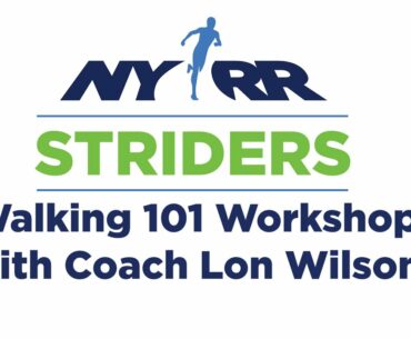 Striders at Home - Walking 101 Workshop with Coach Lon Wilson
