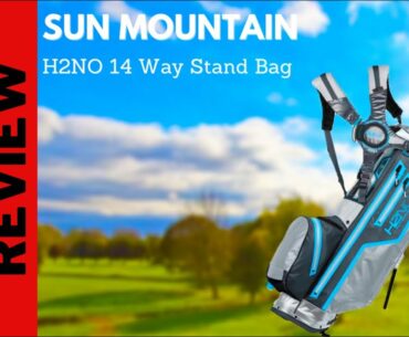 PRODUCT REVIEW || Sun Mountain 14 Way Stand Bag