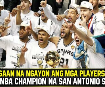 NASAAN NA NGAYON ANG MGA PLAYERS NG 2014 NBA CHAMPION NA SAN ANTONIO SPURS