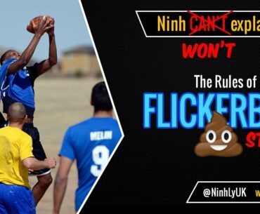 The Rules of Flickerball - THE WORST SPORT EVER INVENTED!