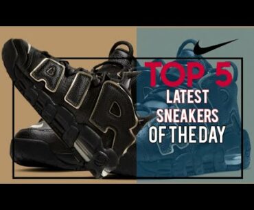 TOP 5 OF THE DAY LATEST SNEAKERS 2020