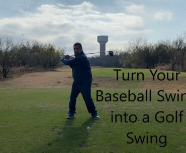 Turn Your Baseball Swing Into a Golf Swing