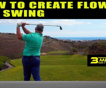 Golf - How To Create More Flow In Your Swing