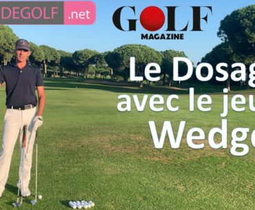 Le dosage avec vos Wedges. Cours de golf en ligne avec Renaud Poupard