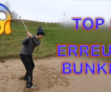 TOP 5 DES ERREURS - BUNKER - COURS DE GOLF