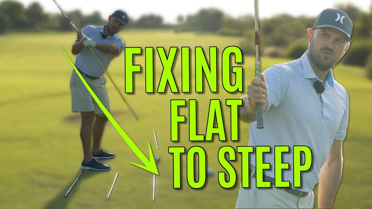 No More Flat Backswing Or Over The Top Downswing No More Flat Backswing Or Over The Top Downswing