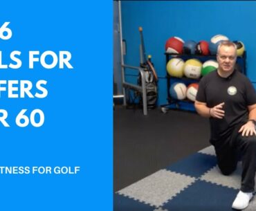 6 Mobility Exercises For Golfers Over 60