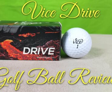 Vice Drive Golf Ball Review