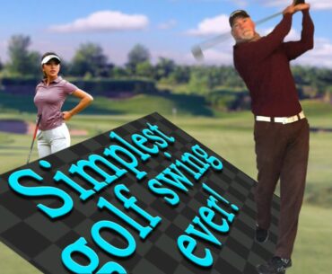 THE SIMPLEST EXPLANATION OF A GOLF SWING, EVER!