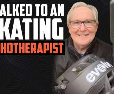 eSKATE CHAT: PSYCHOTHERAPIST TALKS ABOUT SKATING