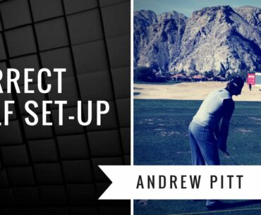 Golf Tip - Improve your Setup (with Andrew Pitt)