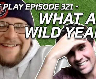 Reliving 2020 - Fore Play Episode 321