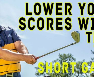 Golf -  Lower Your Scores With This Short Game Tip