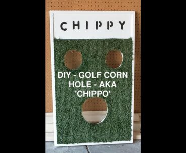 Golf Corn Hole , 'Chippo' DIY