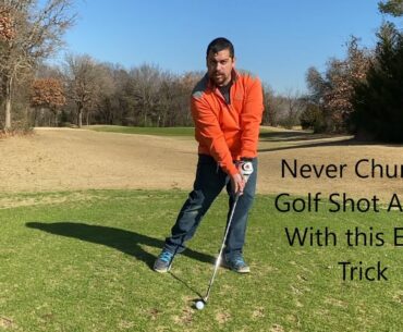 Never Chunk a Golf Shot again with this Easy Trick