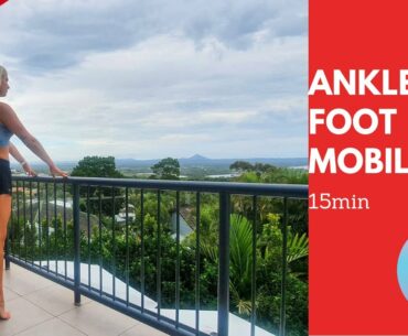 Ankle and Foot Mobility 15min