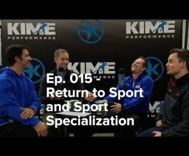 Ep. 015 - Return to Sport and Sport Specialization