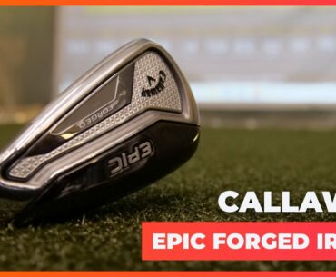 Callaway Epic Forged Irons - What's in my bag (Review)