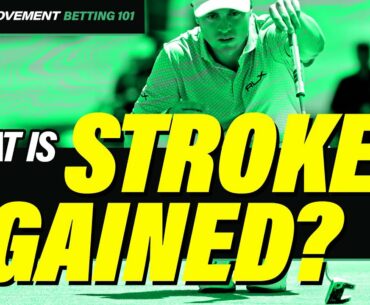 What is Strokes Gained? What Golf Bettors Need to Know