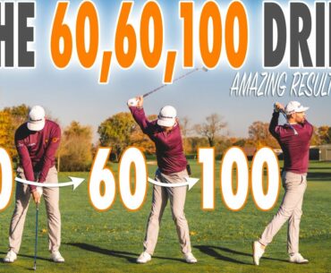 The 60, 60, 100 Drill - Incredible Results For Irons and Driver