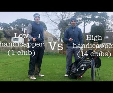 Can a High Handicap Golfer Beat a Low Handicapper? | One Club Vs A Bag of Clubs | Golf Challenge
