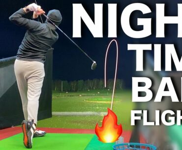 Lit range BALL FLIGHTS + Smashing Drivers