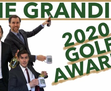 The Grandies: 2020 Golf Awards