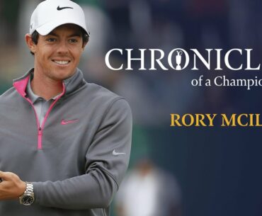 Rory McIlroy's Open Career | Chronicles of a Champion Golfer
