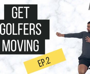Get Golfers Moving Ep. 2 [Macro Golf]