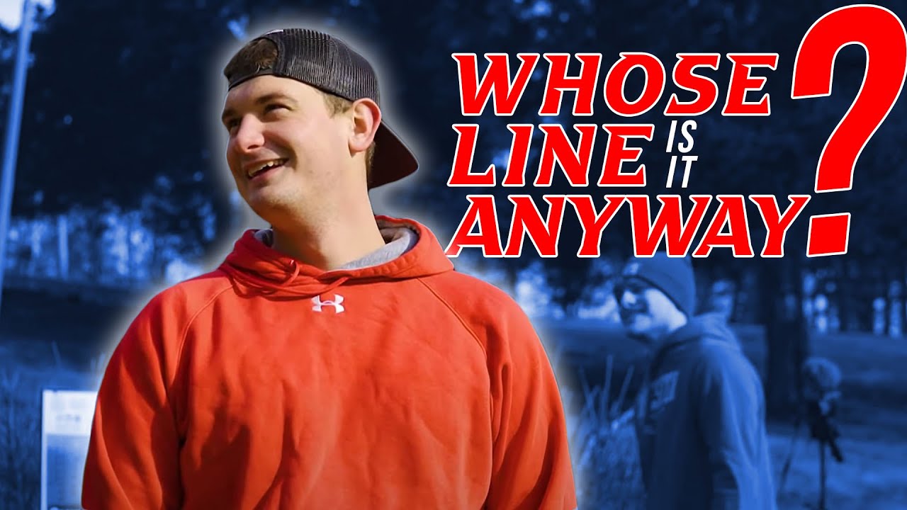 Whose Line is it Anyway? | 9 Hole Disc Golf Match Whose Line is it Anyway? | 9 Hole Disc Golf Match